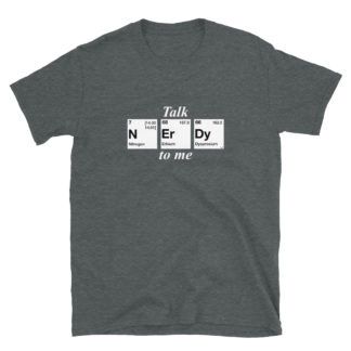 Talk Nerdy to me T-Shirt
