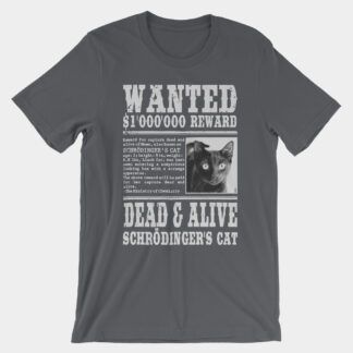 Schrodinger's Cat Wanted T-Shirt Asphalt