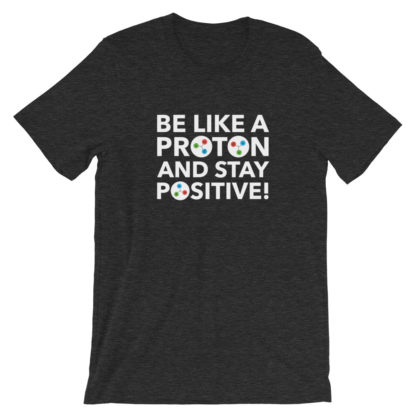 Be like a Proton Premium T-Shirt Unisex - Image 9