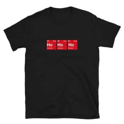 Ho Ho Ho T-Shirt Unisex Black