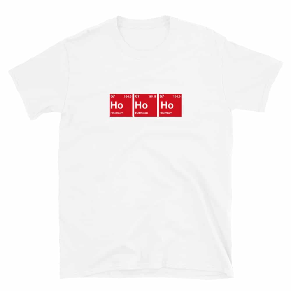 Ho Ho Ho T-Shirt Unisex