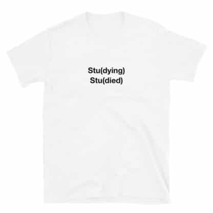 Science joke t-shirt with a print that says Stu(dying) Stu(died)