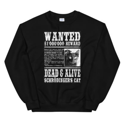 Schrödinger's Cat Wanted sweatshirt black