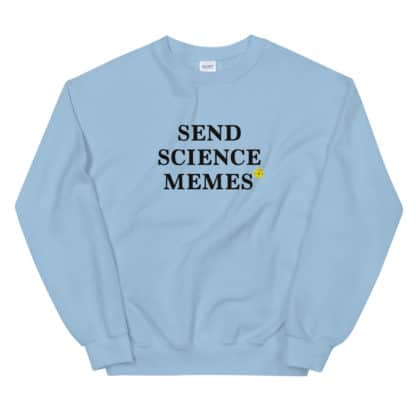 Send Science Memes Sweatshirt Unisex - Image 4