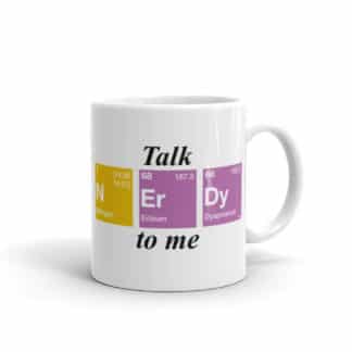 Talk nerdy to me mug