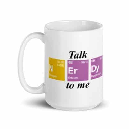 Talk NErDy to me Mug - Image 6