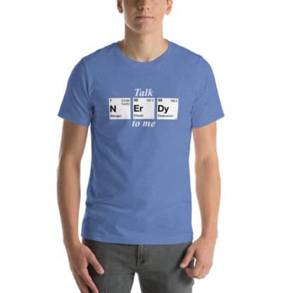 Talk nerdy to me t-shirt unisex blue with periodic table elements