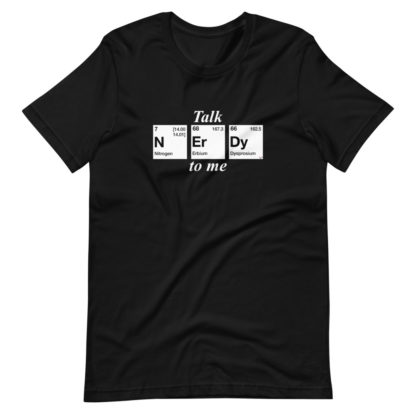 Talk nerdy to me t-shirt unisex black with periodic table elements