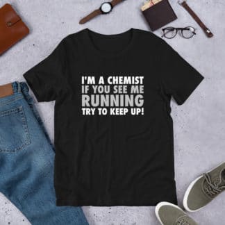 Chemist try to keep up t-shirt