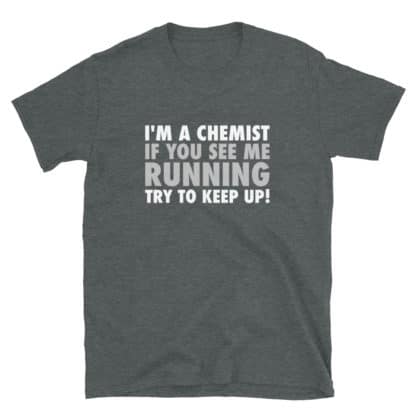 Running chemist science joke t-shirt heather