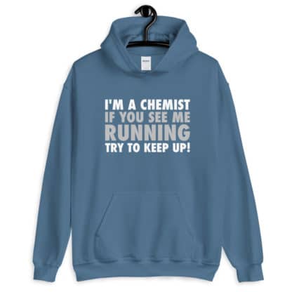 Chemist try to keep up hoodie