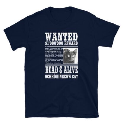 schrödinger's cat wanted dead and alive t-shirt navy