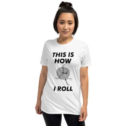 Female model wearing a white t-shirt with a print that says THIS IS HOW I ROLL with a rolling resistance diagram