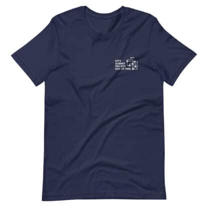 Navy t-shirt with the slogan "Let's Science the Shit out of this" embroidered